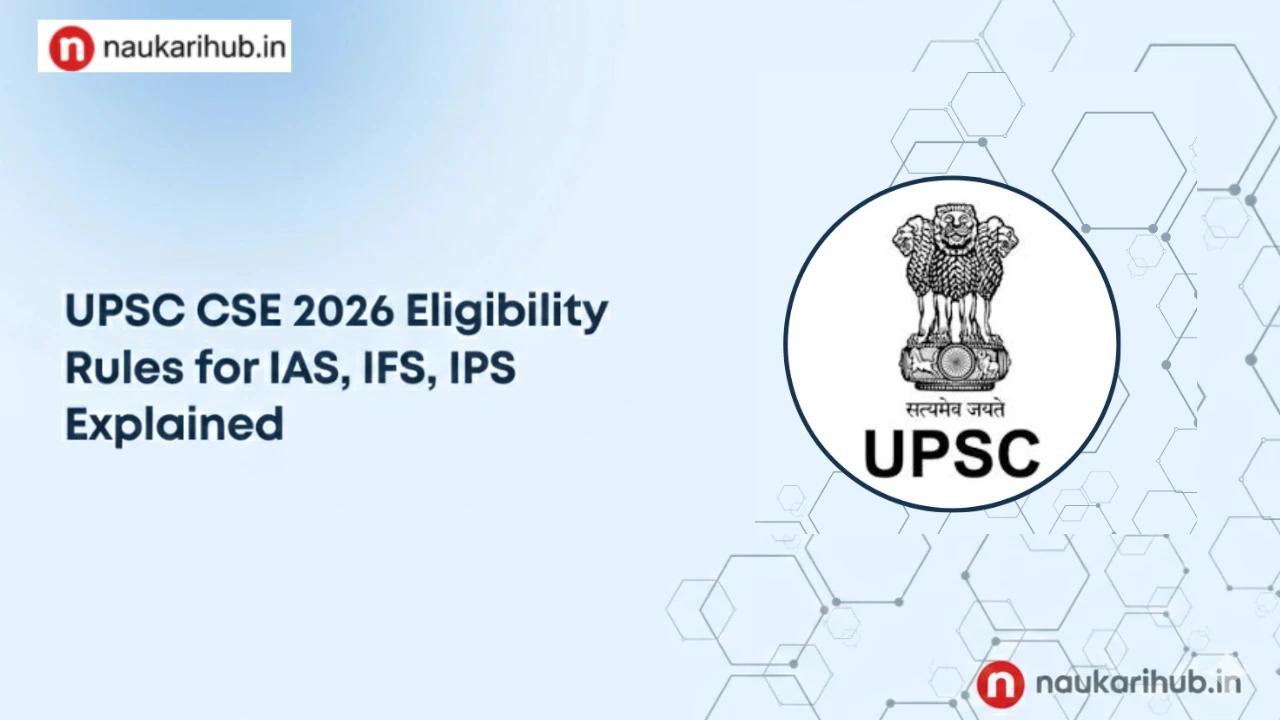 UPSC CSE 2026: Category-Wise Attempts, Eligibility Rules for IAS, IPS, IFS Explained